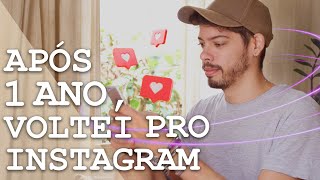 Detox Digital: por que voltei para o Instagram após 1 ano?