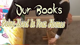 Our Books Being Used In Your Homes!