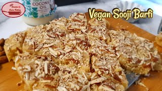 Sooji Barfi/ Vegan Recipe | Semolina Mithai | quick simple sweet dish | only 3 ingredients #vegan