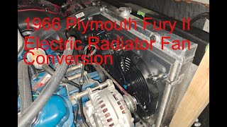 1966 Plymouth Fury II Project - Electric Radiator Fan Conversion - Part 1