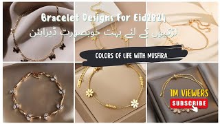 Bracelet Designs For Eid 2024 #colorsoflifewithmusfira #2024