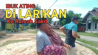 AKIBAT Lumpuh Dilarikan ke Rumah Sakit. ibuk ATING ( 51) Warga Desa Brajaluhur