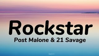 Post Malone - Rockstar ft. 21 Savage (Lyrics)