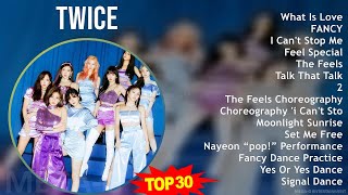 T w i c e MIX All Songs ~ 2010s Music ~ Top Dance-Pop, Asian Pop, K-Pop Music