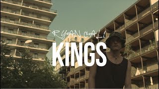 RYAN CALI - KINGS (Official Music Video)