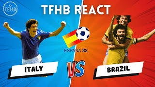 TFHB REACT | Brazil vs Italy, 1982