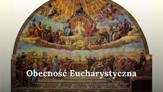 OBECNOŚĆ EUCHARYSTYCZNA - Tomasz Grabowski OP dla DA ROCHA cz.1