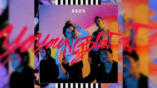 5 Seconds Of Summer - Youngblood