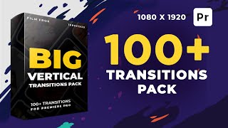 Big Vertical Seamless Transitions Pack For Premiere Pro