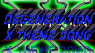 DEGENERATION X THEME SONG AE EFFECTS '' ARE YOU READY ''