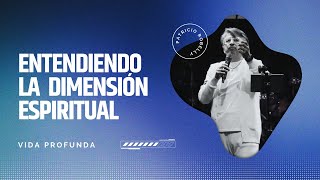 Ministerios Plenitud I Entendiendo la Dimensión Espiritual