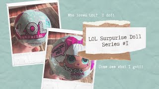 LOL Surprise Doll Series 1 - Ultra Rare - Unboxing Part 1