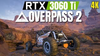 [4K] Overpass 2 | RTX 3060 Ti Undervolt | Ryzen 5 3600 | Benchmark Performance test