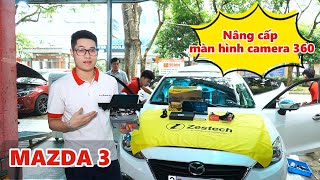 Mazda 3 2015 | Nâng cấp màn hình Android Zestech liền camera 360 độ | FixAuto