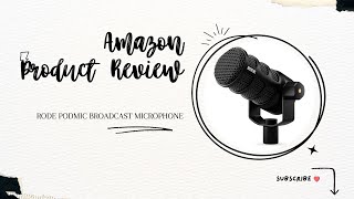 Rode Podmic Broadcast Microphone Review