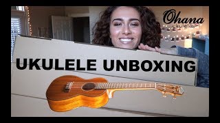 OHANA UKULELE UNBOXING