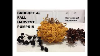 How to CROCHET A FALL HARVEST OR HALLOWEEN PUMPKIN