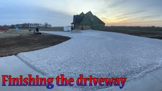 Finishing The Driveway And Spreading Topsoil