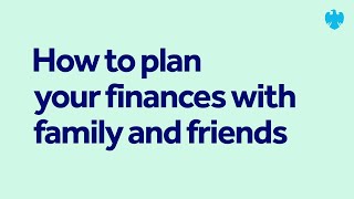 How to plan your finances with family and friends | Cost of Living