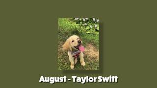 🎧August -  Taylor Swift •  Sped Up 🎧