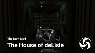 The House of deLisle (TDM)