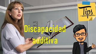 Tips para discapacidad auditiva dentro del aula - Estrategias pedagógicas - Inclusión