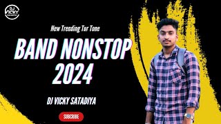 Band Nonstop 2024 || New Turtone || Dj Vicky Satadiya