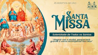 Santa Missa | Solenidade de todos os Santos