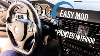 Painting My BMW 335i Interior Black + New Push To Start Button (DIY)