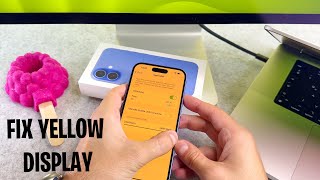 How To Fix Yellow Display On iPhone 16 / iPhone 16 Plus