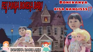 FEY PUNYA BONEKA BARU⁉️BISA NANGIS‼️❌