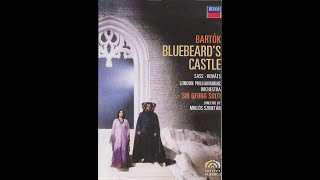 Bartók - Bluebeard's castle (Sass, Kováts - Solti, LSO) 1981