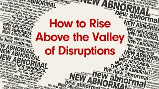 How to Rise Above the Valley of Disruptions - Joey Bonifacio