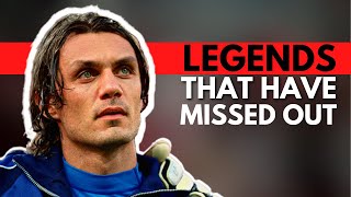 Football Legends That Have Missed Out!