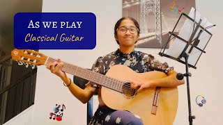 As we play | Classical Guitar Cover by Diya | NXD #classicalguitar