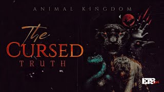 The Cursed Truth [Animal Kingdom] why are animals the way they are today!