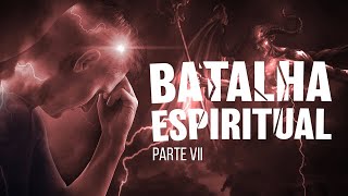 BATALHA ESPIRITUAL | Parte 7 | Atividade dos Demônios | Anjos Caídos | Lamartine Posella