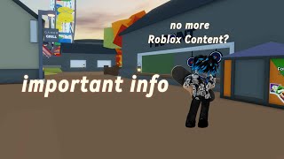 Important info about my Roblox content