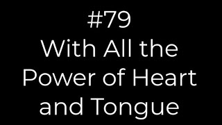 79 With All the Power of Heart and Tongue | Conducting tutorial