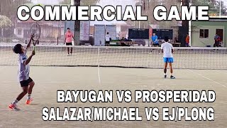 BAYUGAN TENNIS MATCH | COMMERCIAL GAME | SALAZAR/MICHAEL VS EJ/PLONG