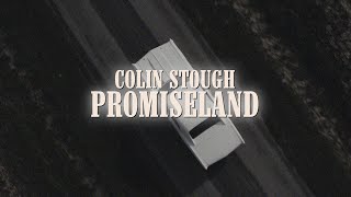 Colin Stough - Promiseland (Official Lyric Video)