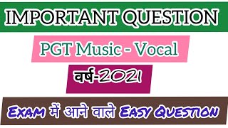 PGT MUSIC Important Questions 2021