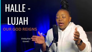 Vimby Vee - HALLELUJAH OUR GOD REIGNS (cover) #victoriaorenze @TrendingMusic