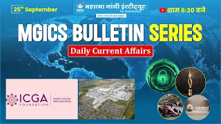 MGICS Bulletin: Daily Current Affairs - September 25, 2024 | Latest Updates | Current Affairs Today