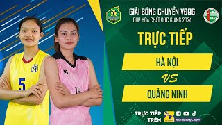 🔴Trực tiếp | HÀ NỘI vs QUẢNG NINH | Vòng trụ hạng Nữ - Giải bóng chuyền VĐQG cúp HCĐG 2024