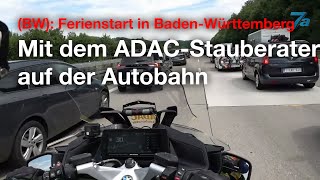 Ferienstart in Baden-Württemberg - Begleitung eines ADAC Stauberaters auf der Autobahn