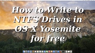 How to Write to NTFS Drives in OS X Yosemite / El Capitan for free