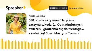 Kiedy aktywność fizyczna zaczyna szkodzić! Od ćwiczeń i głodzenia się do treningów z radością!