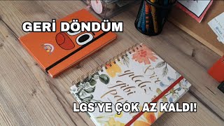 Geri Döndüm, LGS'ye Çok Az Kaldı!