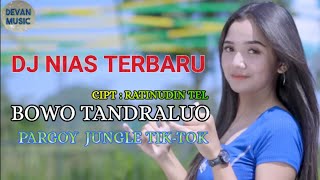 DJ NIAS REMIX || BOWO TANDRALUO || COVER SEPTINUS LASE VIRAL